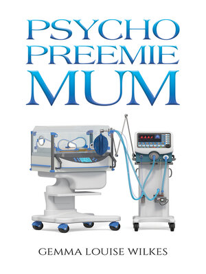 cover image of Psycho Preemie Mum